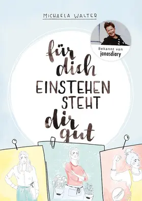 Walter |  Für dich einstehen steht dir gut | eBook | Sack Fachmedien