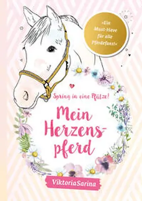 ViktoriaSarina |  Spring in eine Pfütze! Mein Herzenspferd | Buch |  Sack Fachmedien