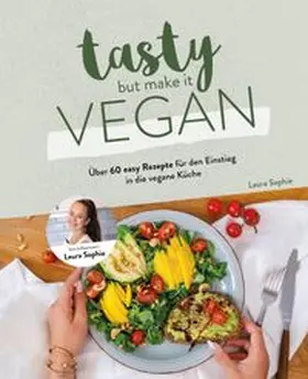 Sophie |  Tasty but Make it Vegan | eBook | Sack Fachmedien
