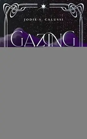 Calussi / Editions |  Gazing into the Stars | eBook | Sack Fachmedien