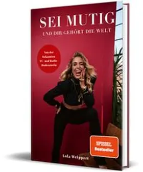 Weippert |  Sei mutig und dir gehört die Welt | Buch |  Sack Fachmedien