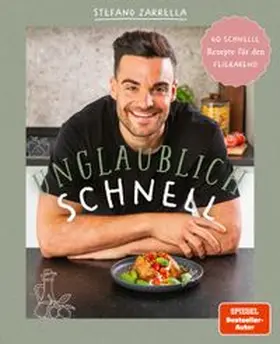 Zarrella |  Unglaublich schnell | eBook | Sack Fachmedien