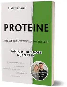 Rein / Middeldorf | Eingetaucht: Proteine | Buch | 978-3-96096-466-7 | www.sack.de