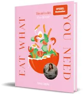 Lippke | Eat what you need | Buch | 978-3-96096-562-6 | www.sack.de