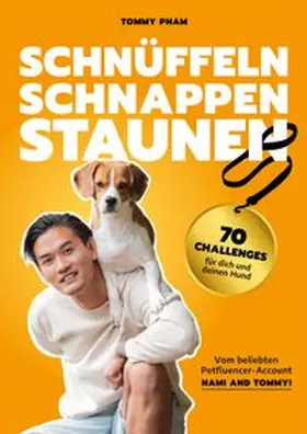 Nami and Tommy / Pham |  Schnüffeln, Schnappen, Staunen | eBook | Sack Fachmedien