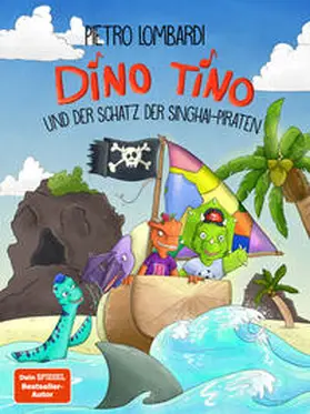 Lombardi / Anker |  Dino Tino und der Schatz der Singhai-Piraten | Buch |  Sack Fachmedien