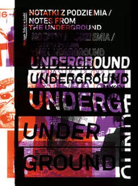 Crowley / Muzyczuk |  Notes from the Underground (Notatki Z Podziemia) Art and Alternative Music in Eastern Europe 1968 - 1994 | Buch |  Sack Fachmedien