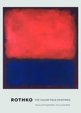  Rothko. Die Color Field Paintings | Buch |  Sack Fachmedien