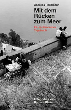 Rossmann |  Mit dem Rücken zum Meer | Buch |  Sack Fachmedien