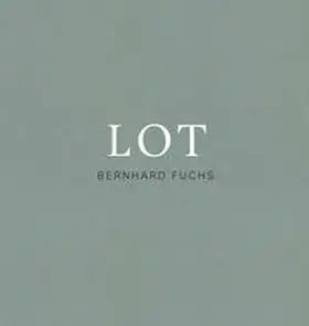  Bernhard Fuchs. Lot | Buch |  Sack Fachmedien