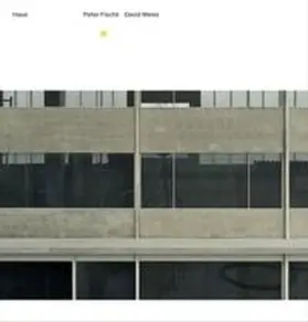 Stiftung |  Peter Fischli, David Weiss. Haus | Buch |  Sack Fachmedien