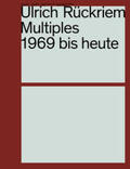 Meschede |  Ulrich Rückriem. Multiples 1969 bis heute. Werkverzeichnis / Catalogue Raisonné | Buch |  Sack Fachmedien