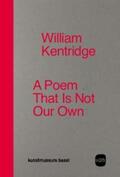 Delot / Helfenstein |  William Kentridge. A Poem That Is Not Our Own | Buch |  Sack Fachmedien