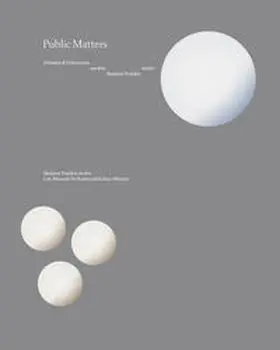 Arnhold / Frohne / Wagner |  Public Matters. Debatten & Dokumente aus dem Skulptur Projekte Archiv | Buch |  Sack Fachmedien