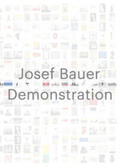 Rollig / Schmutz / Krejci |  Josef Bauer. Demonstration | Buch |  Sack Fachmedien