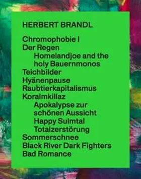 Droschl |  Herbert Brandl. Exposed to Painting. Die letzten 20 Jahre / The past 20 years | Buch |  Sack Fachmedien