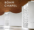  Böhm Chapel 100 Jahre Gottfried Böhm / 10 Jahre Böhm Chapel | Buch |  Sack Fachmedien