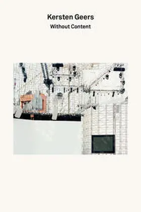 Puente / Geers |  2G Essays: Kersten Geers. Without Content. | Buch |  Sack Fachmedien