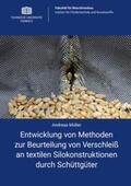 Müller |  Entwicklung von Methoden zur Beurteilung von Verschleiß an textilen Silokonstruktionen durch Schüttgüter | Buch |  Sack Fachmedien