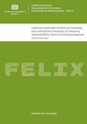 Baumgart |  Exploration maschineller Verfahren zur Entwicklung eines methodischen Frameworks zur Evaluierung wissenschaftlicher Texte im Forschungsmanagement | Buch |  Sack Fachmedien