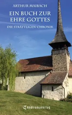 Maibach |  Ein Buch zur Ehre Gottes | Buch |  Sack Fachmedien