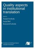 Svoboda / Biel / Loboda |  Quality aspects in institutional translation | Buch |  Sack Fachmedien