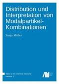 Müller |  Distribution und Interpretation von Modalpartikel-Kombinationen | Buch |  Sack Fachmedien