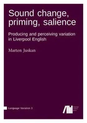 Juskan |  Sound change, priming, salience | Buch |  Sack Fachmedien