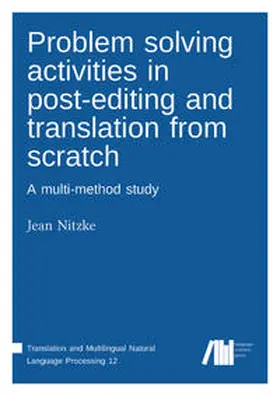 Nitzke |  Problem solving activities in post-editing  and translation from scratch | Buch |  Sack Fachmedien