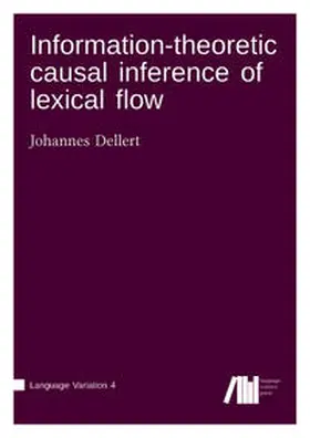 Dellert |  Information-theoretic causal inference of lexical flow | Buch |  Sack Fachmedien