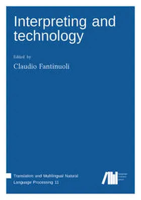 Fantinuoli |  Interpreting and technology | Buch |  Sack Fachmedien