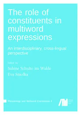 Schulte im Walde / Smolka |  The role of constituents in multiword expressions | Buch |  Sack Fachmedien