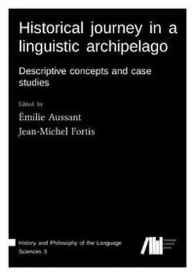 Aussant / Fortis |  Historical journey in a linguistic archipelago | Buch |  Sack Fachmedien