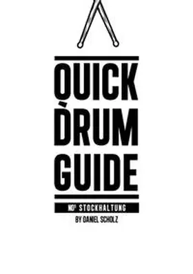 Scholz |  Quick Drum Guide | Buch |  Sack Fachmedien