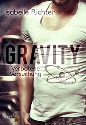 Richter |  Gravity: Verbotene Versuchung | Buch |  Sack Fachmedien