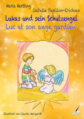 Hertting / Karina Verlag / Papillon-Erichsen |  Lukas und sein Schutzengel / Luc et son ange gardien | Buch |  Sack Fachmedien