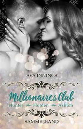 Innings |  Sammelband Millionaires Club - Hunter | Holden | Ashton | Buch |  Sack Fachmedien