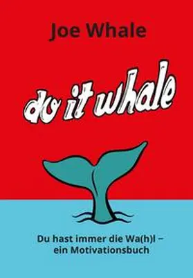 Whale |  Do it whale | Buch |  Sack Fachmedien