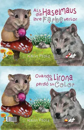 Pfolz / Karina Verlag |  Cuando la lirona perdió si color / Als die Haselmaus ihre Farbe verlor | Buch |  Sack Fachmedien