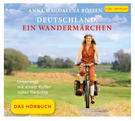 Bössen / Endres |  Deutschland. Ein Wandermärchen - Das Hörbuch | Sonstiges |  Sack Fachmedien