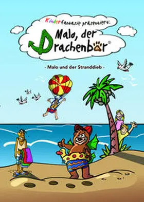 Schulz / Kästle / Kinderfantasie Verwaltungs - GmbH |  Malo der Drachenbär | Buch |  Sack Fachmedien
