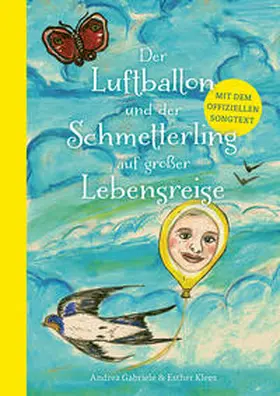 Gabriele / Klees |  Der Luftballon und der Schmetterling auf großer Lebensreise | Buch |  Sack Fachmedien