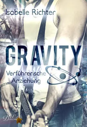 Richter |  Gravity: Verführerische Anziehung | Buch |  Sack Fachmedien