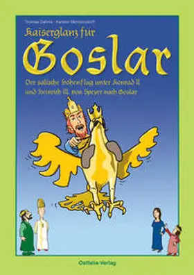 Dahms |  Kaiserglanz für Goslar | Buch |  Sack Fachmedien