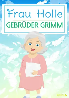 Grimm |  Frau Holle | eBook | Sack Fachmedien