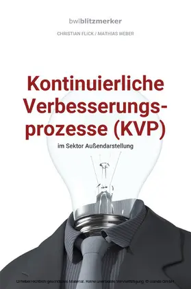 Flick / Weber |  bwlBlitzmerker: Kontinuierliche Verbesserungsprozesse (KVP) im Sektor Außendarstellung | eBook | Sack Fachmedien