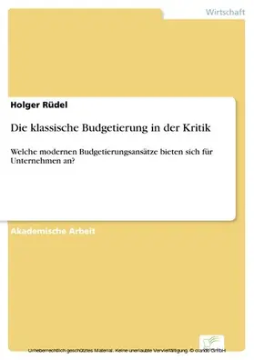 Rüdel |  Die klassische Budgetierung in der Kritik | eBook | Sack Fachmedien