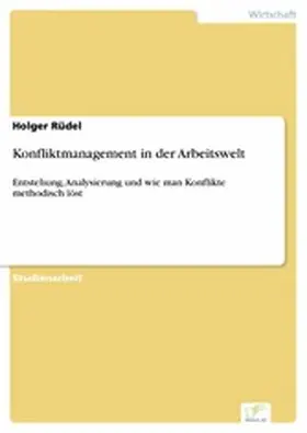 Rüdel |  Konfliktmanagement in der Arbeitswelt | eBook | Sack Fachmedien