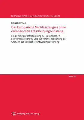 Konvalin |  Das Europäische Nachlasszeugnis ohne europäischen Entscheidungseinklang | eBook | Sack Fachmedien