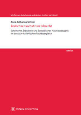 Trittner |  Trittner, A: Redlichkeitsschutz im Erbrecht | Buch |  Sack Fachmedien